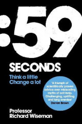 59 Seconds : How psychology can improve your life in less than a minute