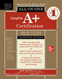 CompTIA A+ Certification All-In-One Exam Guide, Eleventh Edition (Exams 220-1101 & 220-1102)