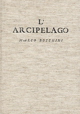L' Arcipelago: Con tutte le isole, scogli secche e bassi fondi