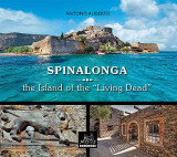 Spinalonga, the Island of the "Living Dead"