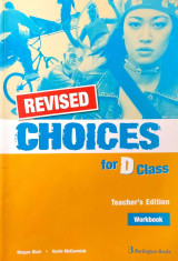Choices for D Class Workbook, Teacher's Edition (revised)