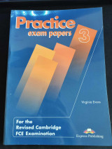 Practice Exam Papers 3: For the Revised FCE Examination