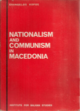 Nationalism and Communism in Macedonia