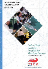 Code of Safe Working Practices For Merchant Seamen - Consolidated Edition 2011