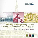 ESCUTIS: Elevating and Safeguarding Culture Using Tools of the Information Society: Dusty traces of the Muslim Culture