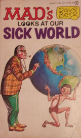 Mad's Looks at our Sick World