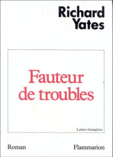 Fauteur de troubles : roman