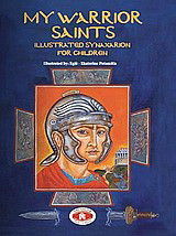 My Warrior Saints: Illustrated Synaxarion for Children