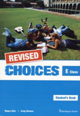 Choices For E Class Student's Book Revised