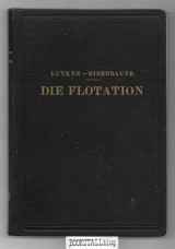 Die Flotation in Theorie und Praxis