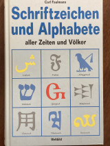 Schriftzeichen und Alphabete aller Zeiten und Völker