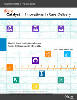 Insights Report August 2022- NEJM Catalyst : Innovations in Care Delivery