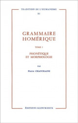 Grammaire Homerique Phonetique et Morphologie
