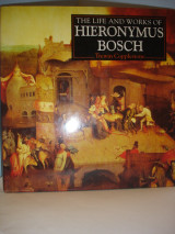 The life and works of Hieronymus Bosch