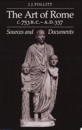 The Art of Rome C.753 B.C.-A.D. 337