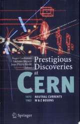 Prestigious Discoveries at CERN