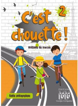 C'est chouette 2: guide pédagogique + 1 CD