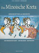 Das Minoische Kreta: Zwischen Mythos und Geschichte: Die minoische Kunst: Die Religion: Die Paläste