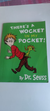 There's wocket in my pocket!by dr seuss