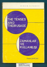 The Tenses and their Usage / Zamanlar ve Kullanilisi
