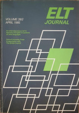 ELT Journal, Volume 39/2, April 1985, An international journal for teachers of English to speakers of other languages
