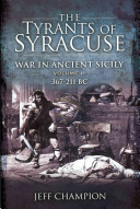The Tyrants of Syracuse: 367-211 BC