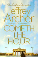 Cometh the Hour: the Clifton Chronicles 6