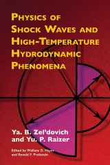 Physics of Shock Waves and High-Temperature Hydrodynamic Phenomena (Dover Books on Physics)