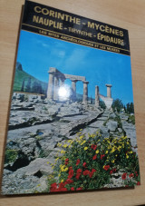 Corinthe Mycenes Nauplie tyrinthe Epidaure