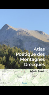 Atlas poetique des montagnes grecques