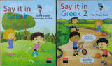 Say it in Greek: Greek - English Dictionary for Kids 1 & 2