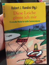 Diese Leiche gönne ich mir. 15 eiskalte Morde für heiße Sommerabende.