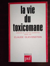 La vie du toxicomane