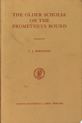The Older Scholia on the Prometheus Bound