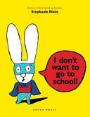 I Don't Want to Go to School