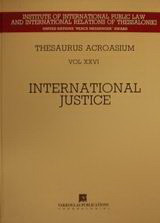 International Justice: Thesaurus Acroasium Vol XXVI