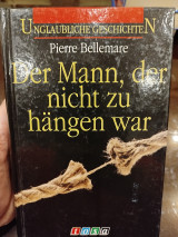 Der Mann, der nicht zu hängen war
