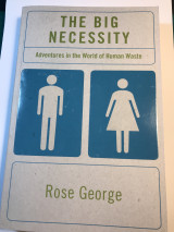 The big necessity. Adventures in the world of human waste