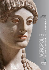 Acropolis: Visiting its Museum and its Monuments