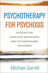 Psychotherapy for psychosis