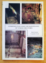 Condition Evaluation and Maintenance of Tanker Structures