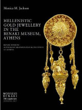 Hellenistic gold jewellery in the Benaki Museum, Athens. MΟUSEIO BENAKI, 10th Supplement