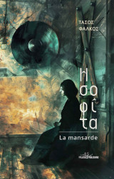 Η σοφίτα - La mansarde: Σε τρεις πράξεις - En trois actes