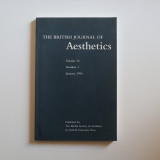 The British Journal of Aesthetics: Vol. 36 No. 1