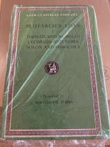 Plutarch’s Lives I. Theseus and Romulus. Lycurgus and Numa. Solon and Publicola.
