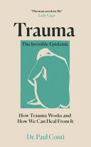 Trauma: the Invisible Epidemic