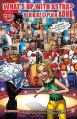 What's Up with Astra? - Medikidz Explain Adhd