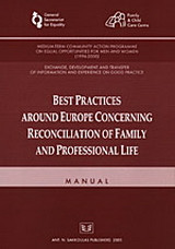 Best Practices Around Europe Concerning Reconciliation of Family and Professional Life: Manual