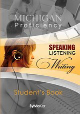 Michigan ECPE, Speaking, Listening, Writing: Student’s book