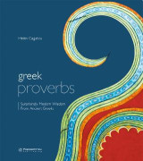 Greek Proverbs: Surprisingly Modern Wisdom From Ancient Greeks